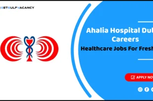 Ahalia Hospital Dubai Careers