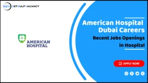 American Hospital Dubai Careers