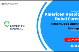 American Hospital Dubai Careers