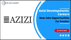 Azizi Developments Careers