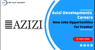 Azizi Developments Careers