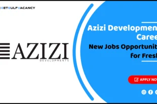 Azizi Developments Careers