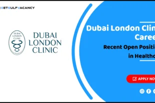 Dubai London Clinic Careers