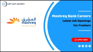 Mashreq Bank Careers