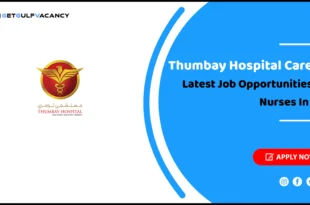 Thumbay Hospital Careers