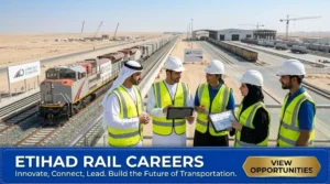 Etihad Rail Careers 2026 | Apply for UAE Railway Jobs