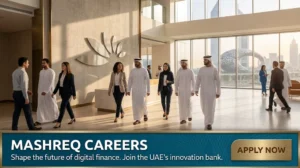 Mashreq Bank Careers: Corporate & Retail Banking Jobs in UAE