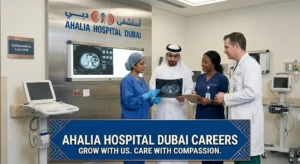 Ahalia Hospital Dubai Careers: Medical, Nursing & Clinic Jobs