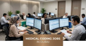 Medical Coding Jobs in Dubai: Healthcare & Clinic Roles