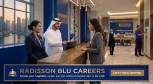Radisson Blu Careers 2026 | UAE Hospitality & Hotel Jobs