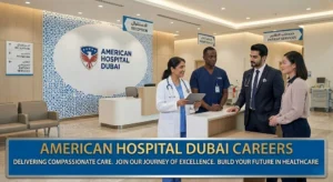 American Hospital Dubai Careers: Medical & Admin Jobs