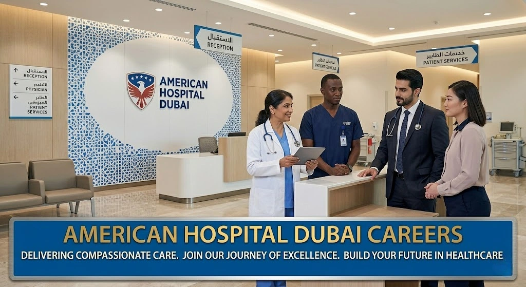 American Hospital Dubai Careers: Medical & Admin Jobs