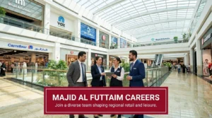 Majid Al Futtaim Careers: Retail and Corporate Vacancies